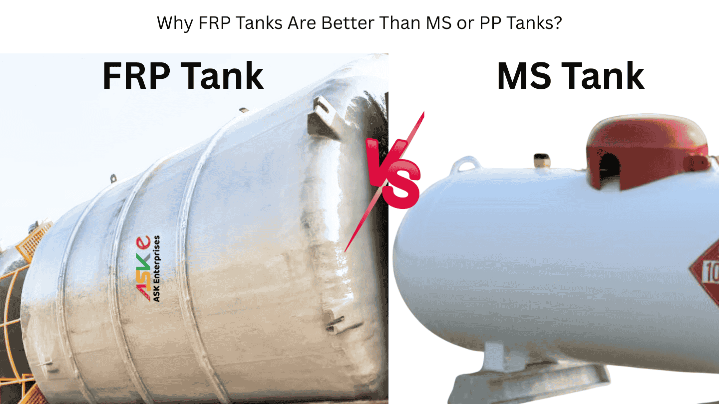 FRP Tanks Are Better Than MS or PP